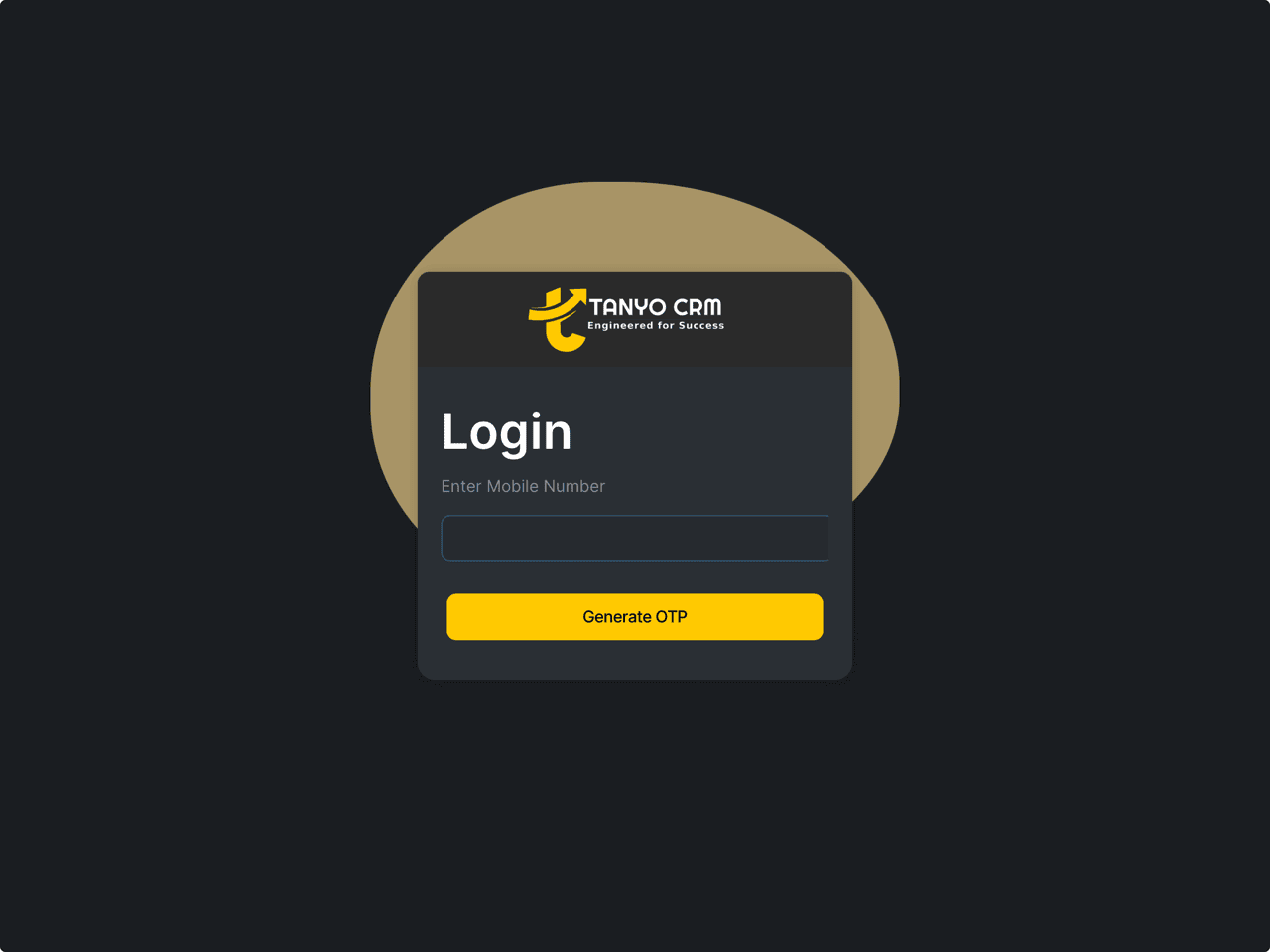 Login screen for Industry Page 'Tanyo CRM Engineered for Success' with fields for entering a mobile number and a button to generate OTP; the theme is dark with yellow accents.